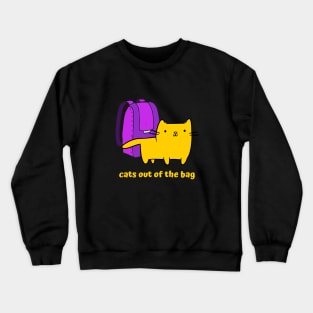 Cat Out of The Bag Crewneck Sweatshirt